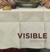 Visible. Plautilla Nelli and her Last Supper restored