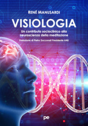 Visiologia. Un contributo socioclinico alla neuroscienza della meditazione