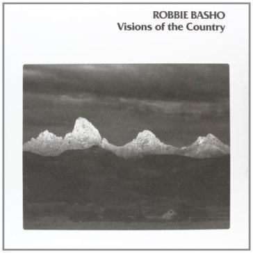 Visions of the country - Robbie Basho