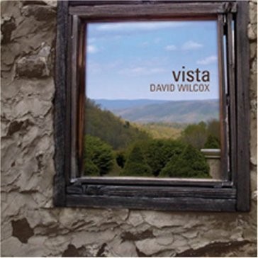 Vista - David Wilcox