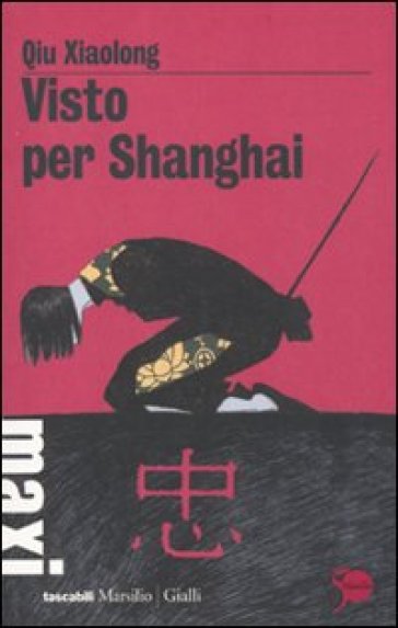 Visto per Shanghai - Xiaolong Qiu