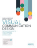 Visual Communication Design. Gestione del progetto con le immagini: concetti chiave e applicazioni. Con aggiornamento online. Con ebook