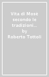 Vita di Mosè secondo le tradizioni islamiche