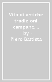 Vita di antiche tradizioni campane. La sagra dei «Gigli»