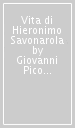 Vita di Hieronimo Savonarola
