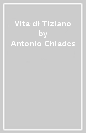 Vita di Tiziano