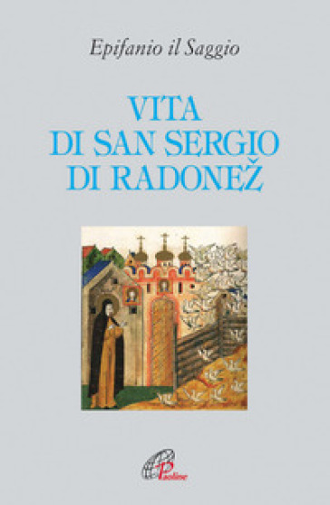 Vita di san Sergio di Radonez - Epifanio il Saggio