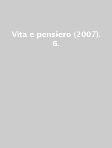 Vita e pensiero (2007). 6.