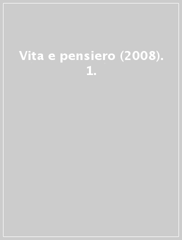 Vita e pensiero (2008). 1.