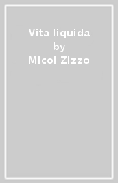 Vita liquida