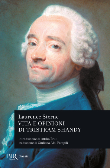 Vita e opinioni di Tristram Shandy - Laurence Sterne