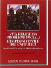 Vita religiosa, problemi sociali e impegno civile dei cattolici - Studi in onore di Alberto Monticone