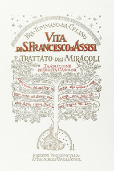 Vita di san Francesco d'Assisi e Trattato dei Miracoli - Tommaso da Celano