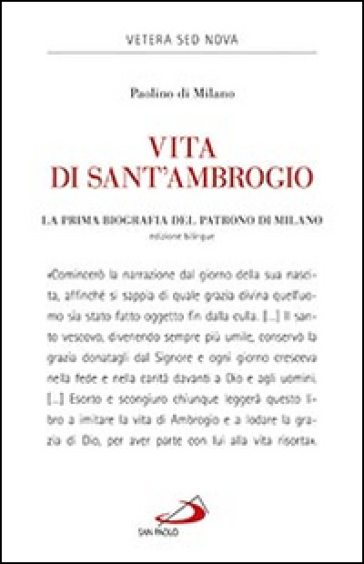 Vita di sant'Ambrogio. La prima biografia del patrono di Milano - Paolino di Milano