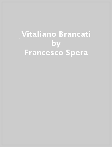 Vitaliano Brancati - Francesco Spera