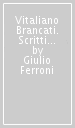 Vitaliano Brancati. Scritti per il Corriere della Sera (1942-1943)