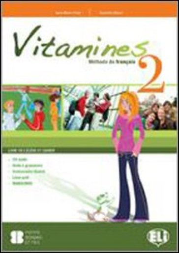 Vitamines version «plus» e «base». Per la Scuola media. Con CD Audio. Con espansione online. 2. - Anna Maria Crimi - Domitille Hatuel - D. Blondel