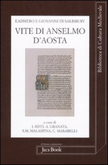 Vite di Anselmo d'Aosta. Testo latino a fronte - Eadmero - Giovanni di Salisbury