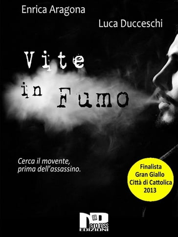 Vite in fumo - Enrica Aragona - Luca Ducceschi