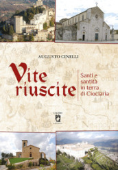 Vite riuscite. Santi e santità in terra di ciociaria