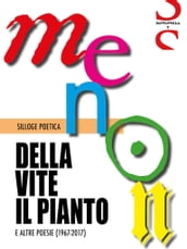 Della Viteil Pianto e altre poesie (1967-2017)