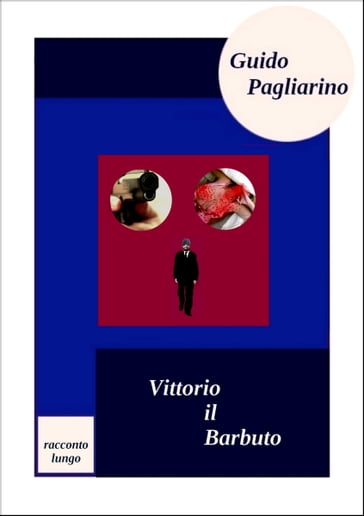 Vittorio il Barbuto - Guido Pagliarino