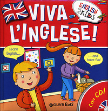 Viva l'inglese! Ediz. illustrata. Con CD Audio - Gabriella Ballarin