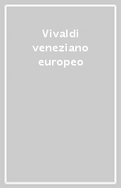 Vivaldi veneziano europeo