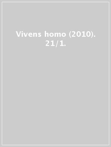 Vivens homo (2010). 21/1.