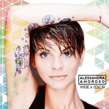 Vivere a colori (CD) - Alessandra Amoroso