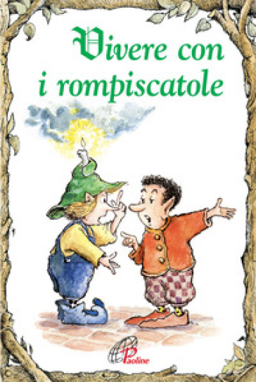 Vivere con i rompiscatole - Lisa Engelhardt