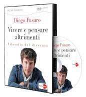 Vivere e pensare altrimenti. L importanza del dissenso ai tempi della globalizzazione. DVD. Con Libro