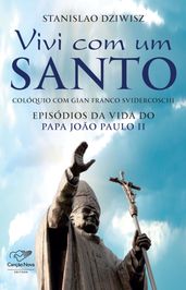 Vivi com um santo