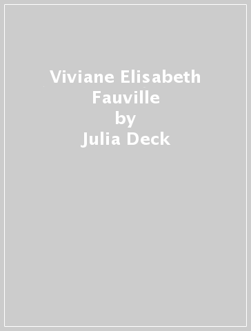 Viviane Elisabeth Fauville - Julia Deck