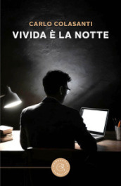 Vivida è la notte