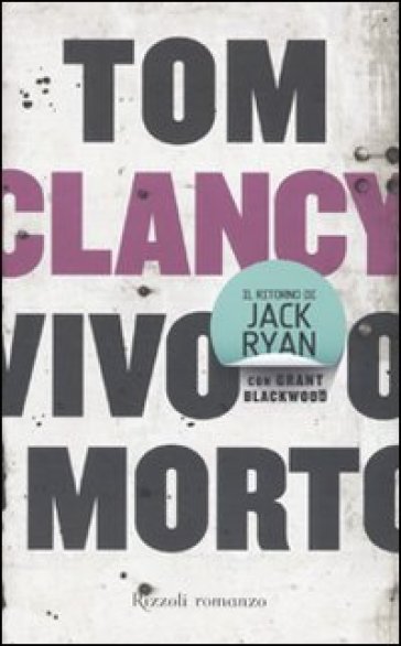 Vivo o morto - Grant Blackwood - Tom Clancy