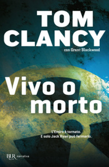 Vivo o morto - Tom Clancy - Grant Blackwood