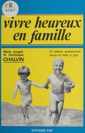 Vivre heureux en famille : analyse transactionnelle et vie familiale