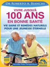 Vivre jusqu à 100 ANS en bonne santé