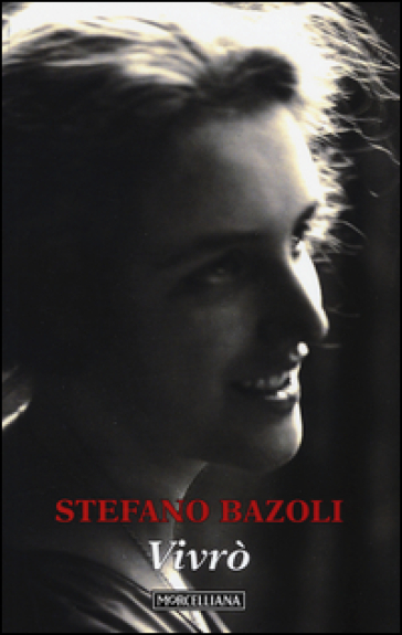 Vivrò - Stefano Bazoli