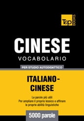 Vocabolario Italiano-Cinese per studio autodidattico - 5000 parole