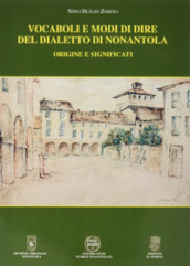 Vocaboli e modi di dire del dialetto di Nonantola