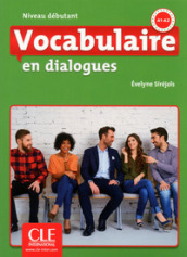 Vocabulaire en dialogues. Débutant. Con CD-ROM