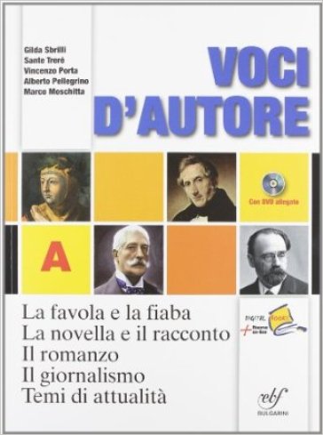 Voci d'autore. La favola e la fiaba-La novella e il racconto. Con espansione online. Per le Scuole superiori - Gilda Sbrilli - Sante Trerè - Vincenzo Porta