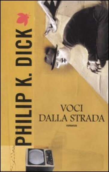 Voci dalla strada - Philip K. Dick