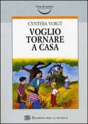 Voglio tornare a casa - Cynthia Voigt