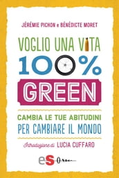 Voglio una vita 100% green