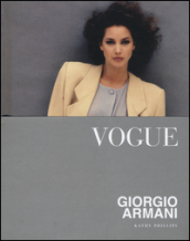 Vogue. Giorgio Armani. Ediz. illustrata