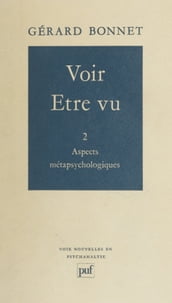 Voir, être vu (2) : Aspects métapsychologiques