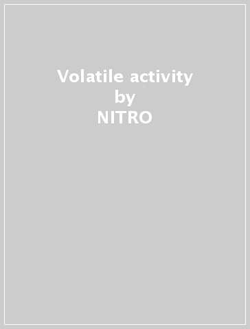 Volatile activity - NITRO